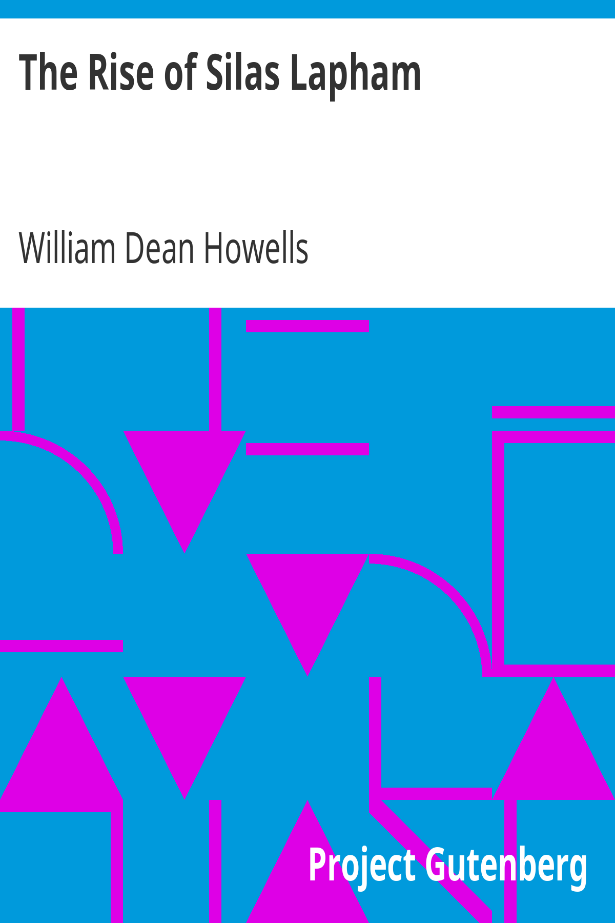 Book cover for The Rise of Silas Lapham