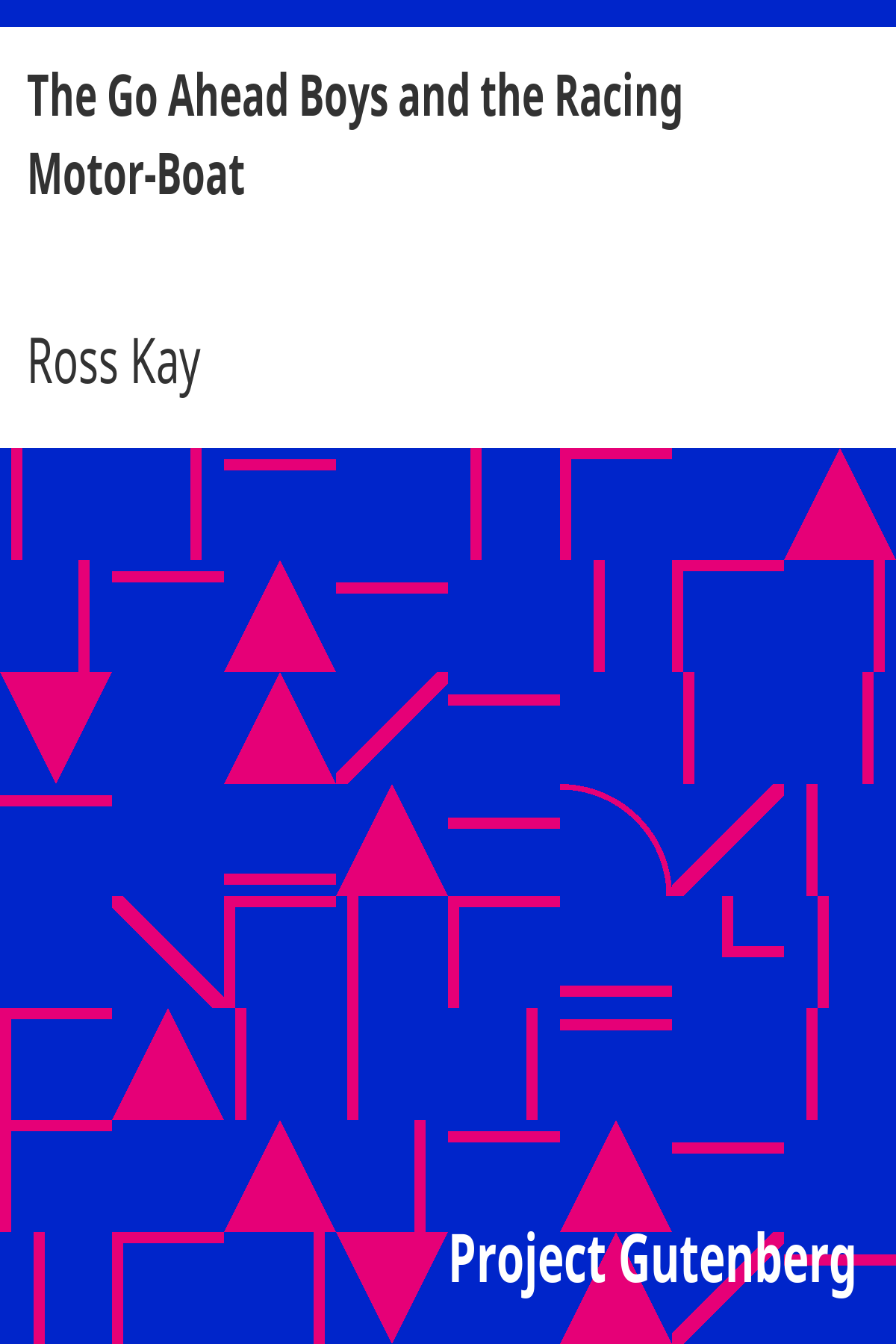 Book cover for The Go Ahead Boys and the Racing Motor-Boat