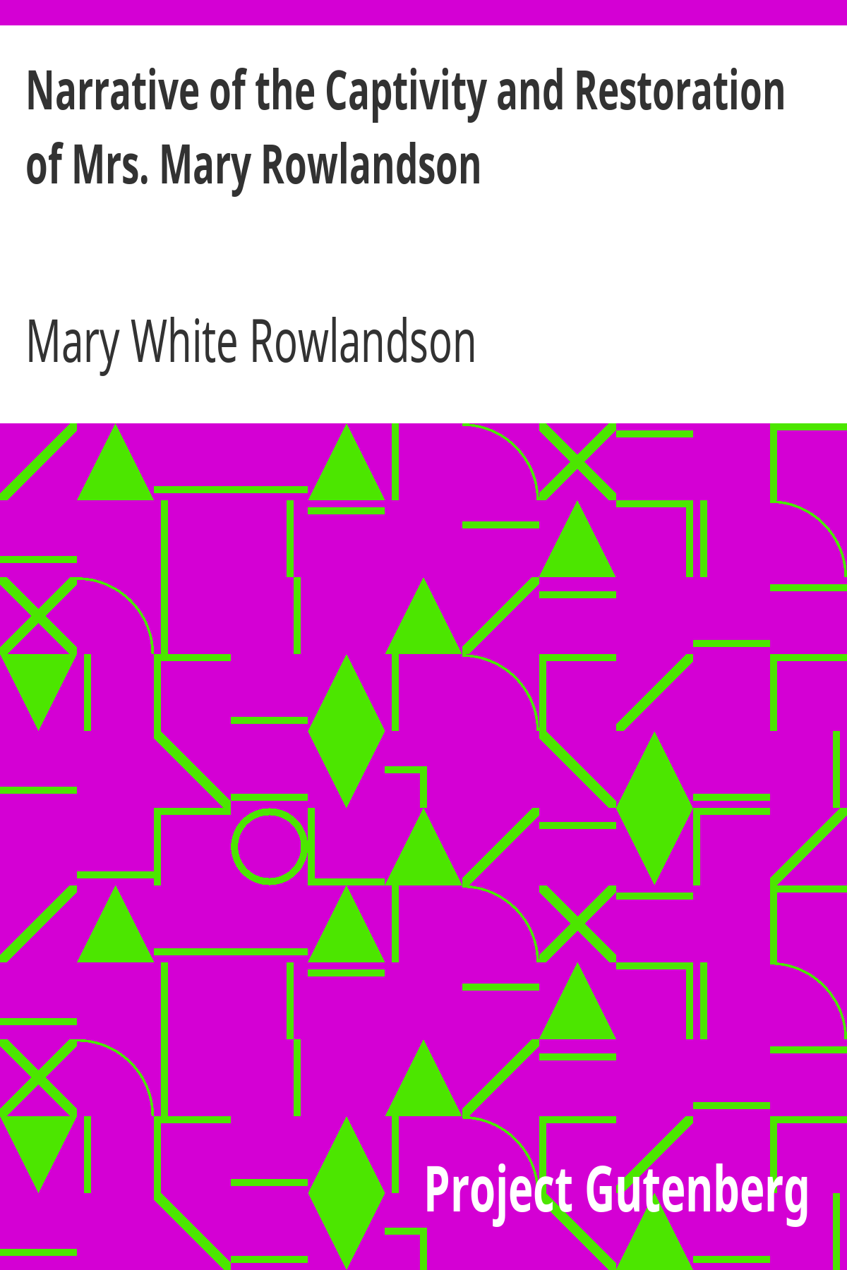 Book cover for Narrative of the Captivity and Restoration of Mrs. Mary Rowlandson