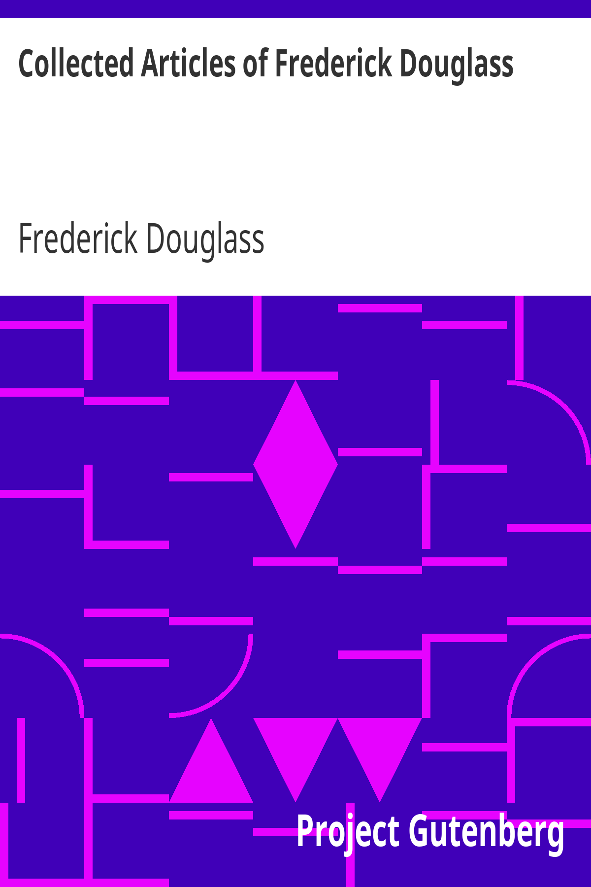Book cover for Collected Articles of Frederick Douglass