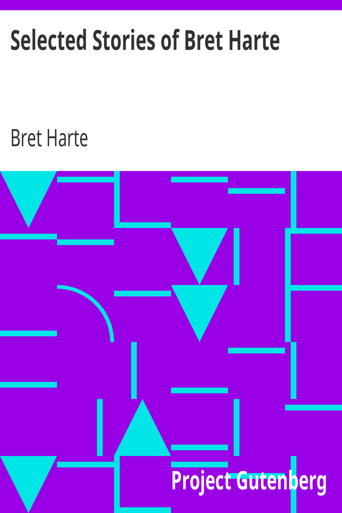 Book cover for Selected Stories of Bret Harte