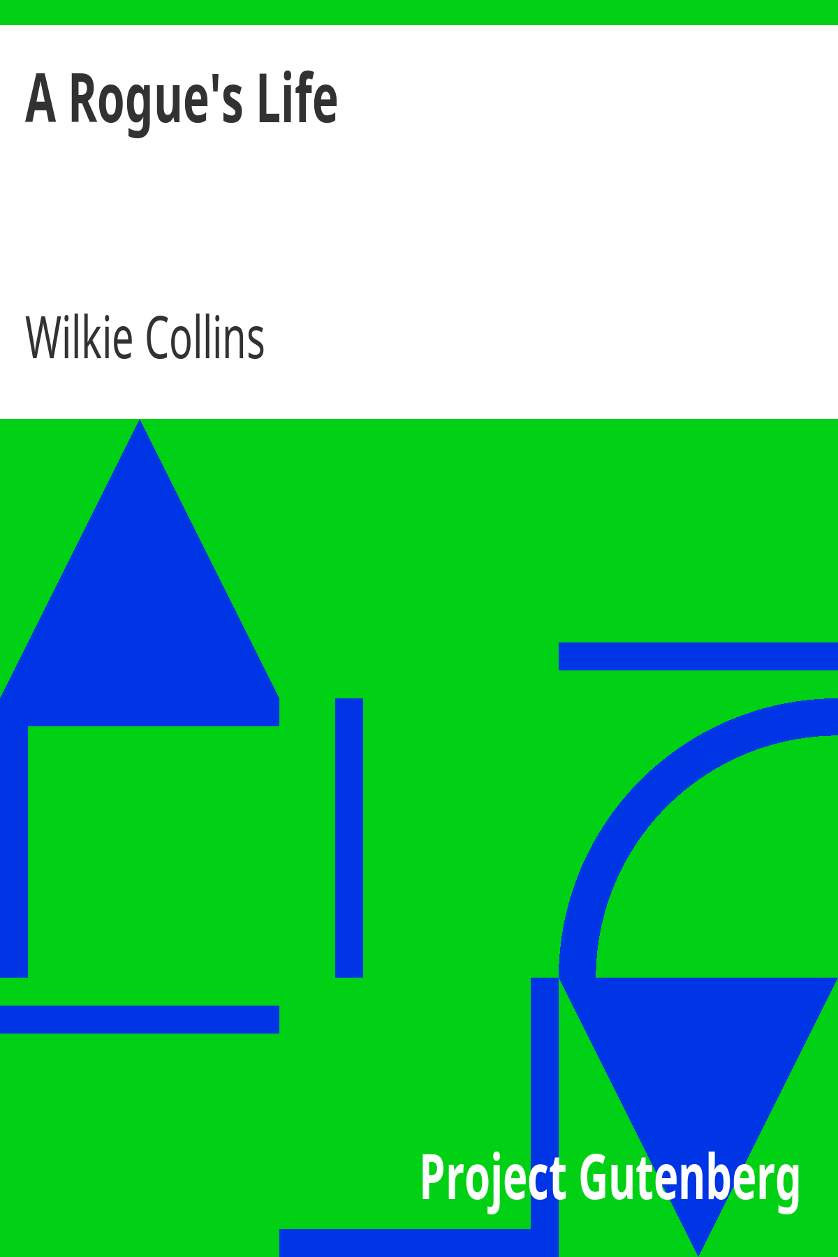 Book cover for A Rogue's Life