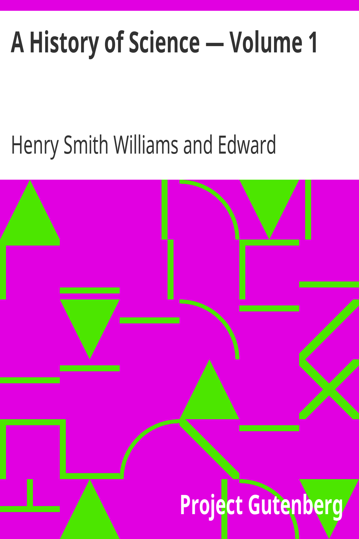 Book cover for A History of Science — Volume 1