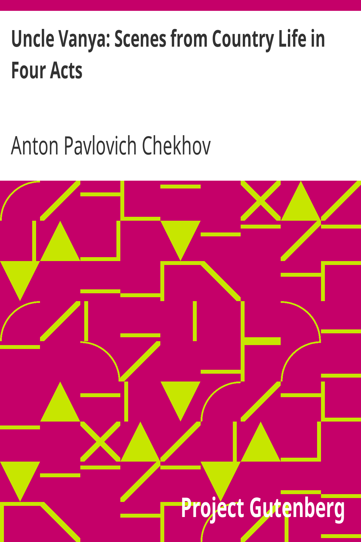Book cover for Uncle Vanya: Scenes from Country Life in Four Acts