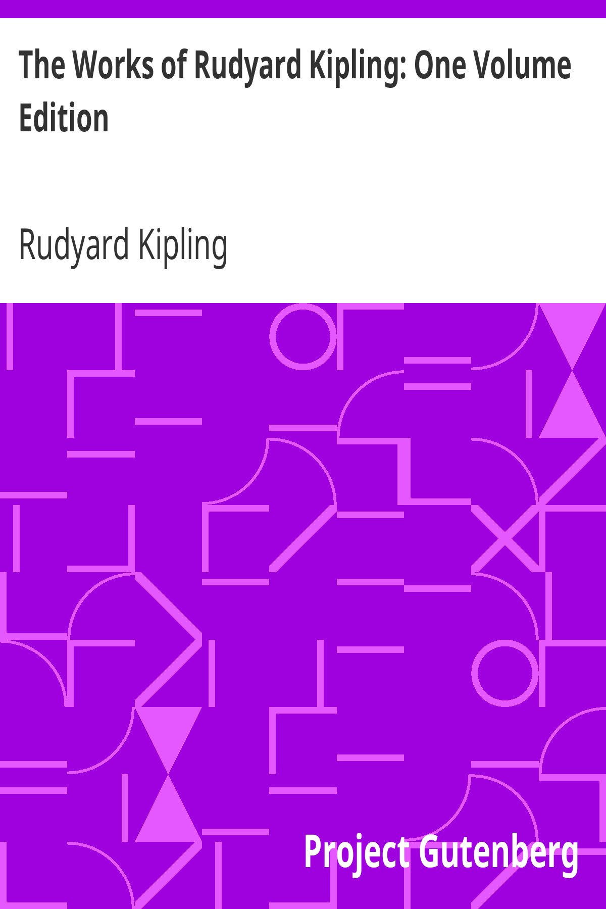Book cover for The Works of Rudyard Kipling: One Volume Edition