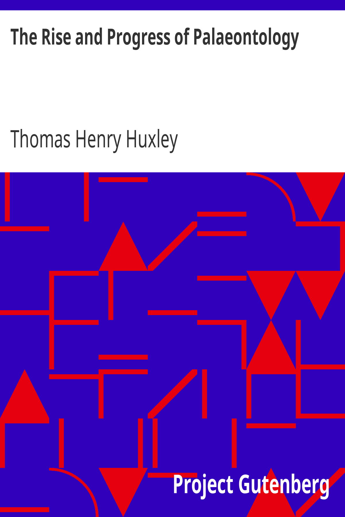 Book cover for The Rise and Progress of Palaeontology