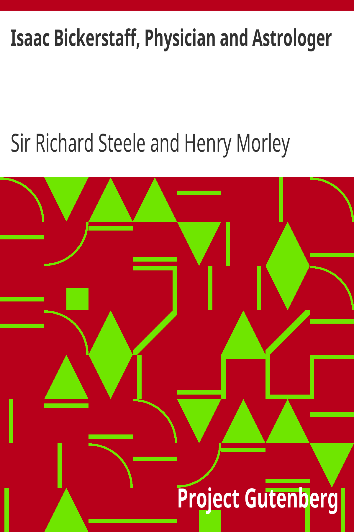 Book cover for Isaac Bickerstaff, Physician and Astrologer