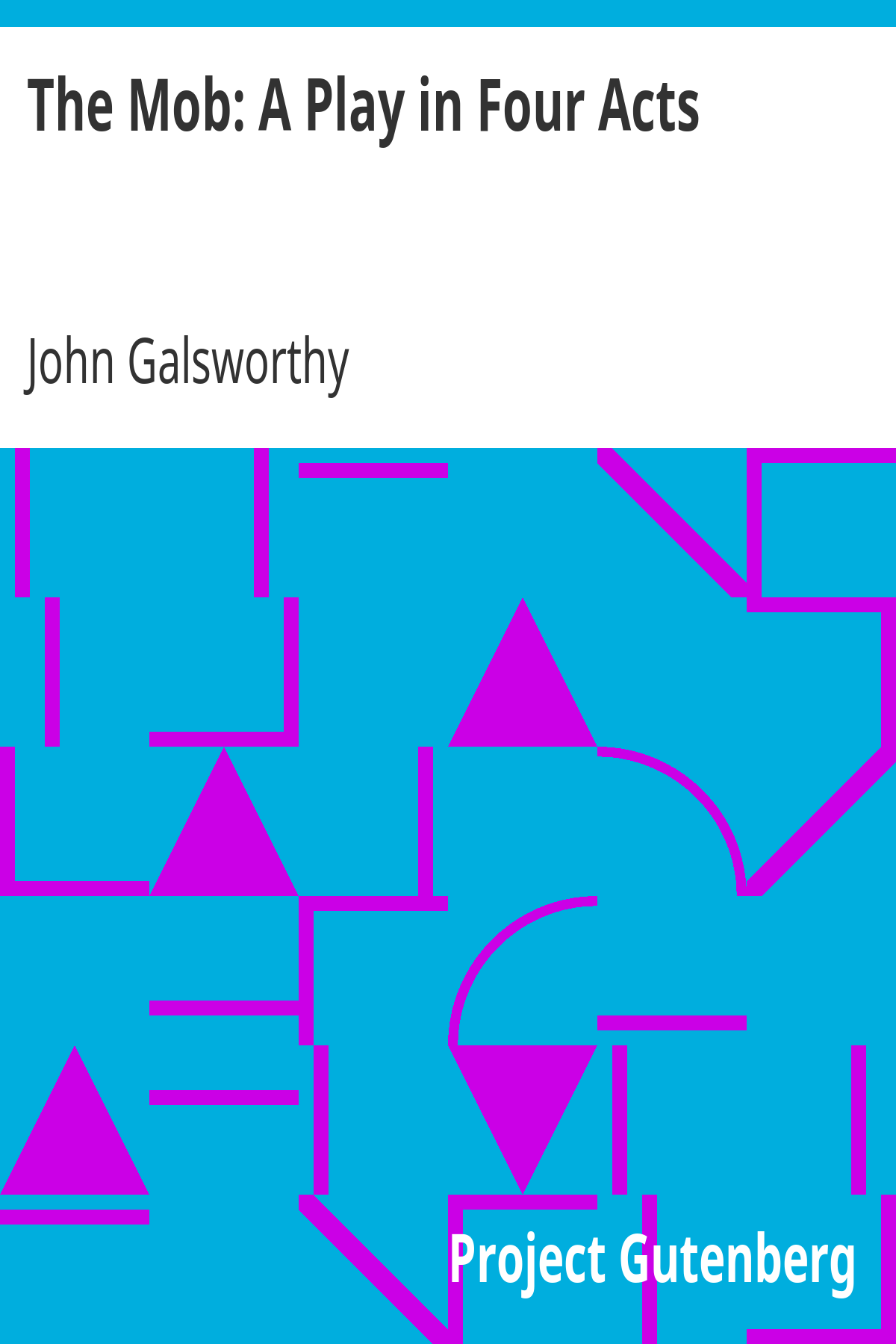 Book cover for The Mob: A Play in Four Acts