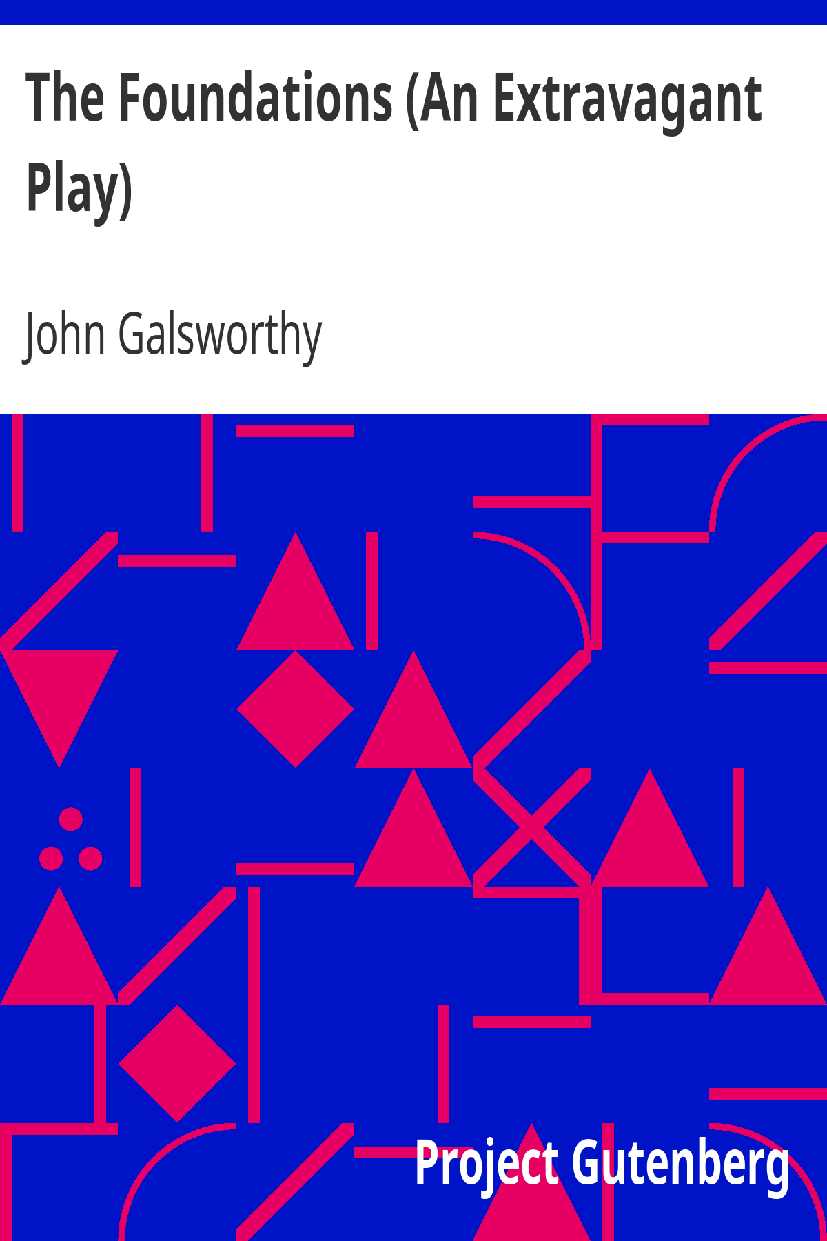 Book cover for The Foundations (An Extravagant Play)