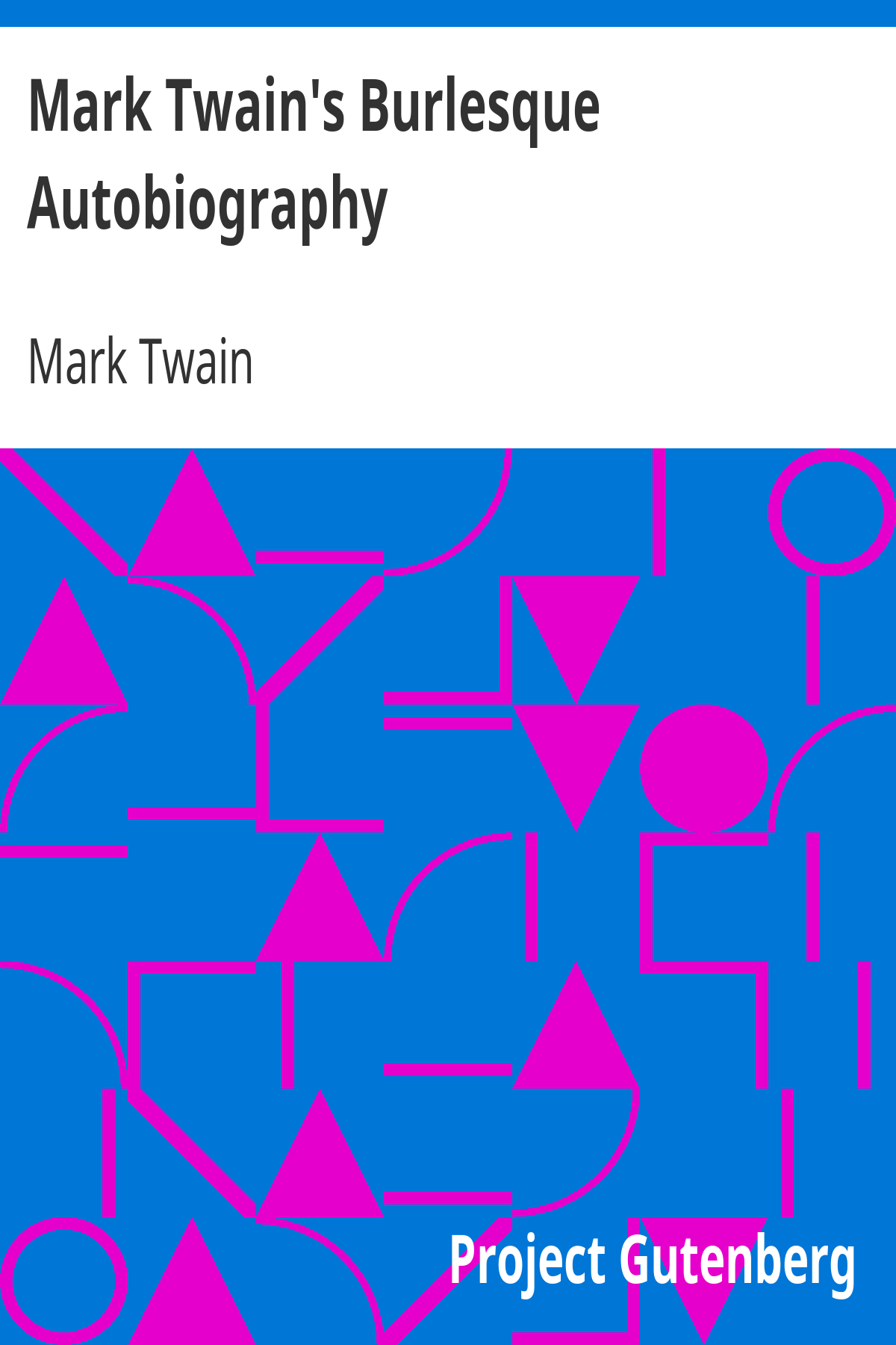 Book cover for Mark Twain's Burlesque Autobiography