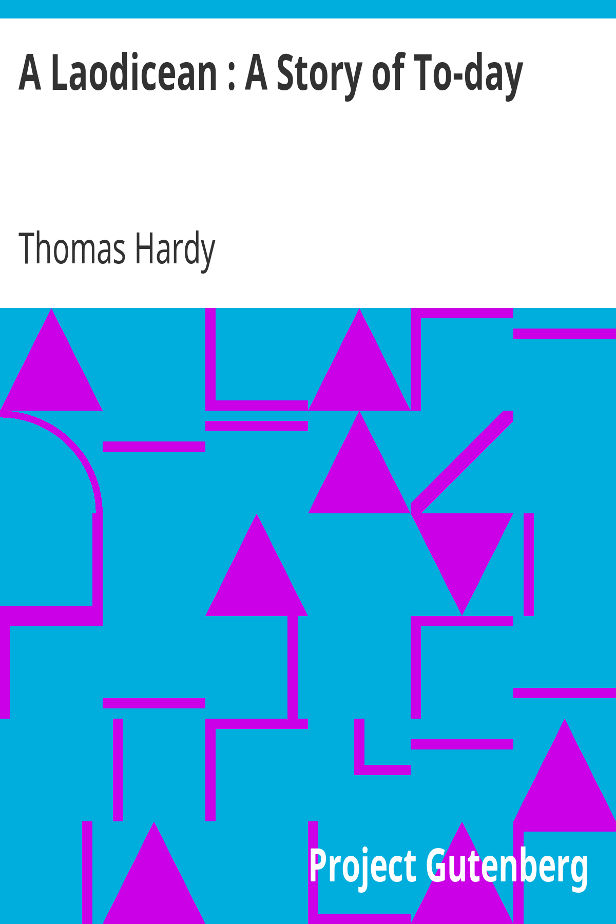 Book cover for A Laodicean : A Story of To-day