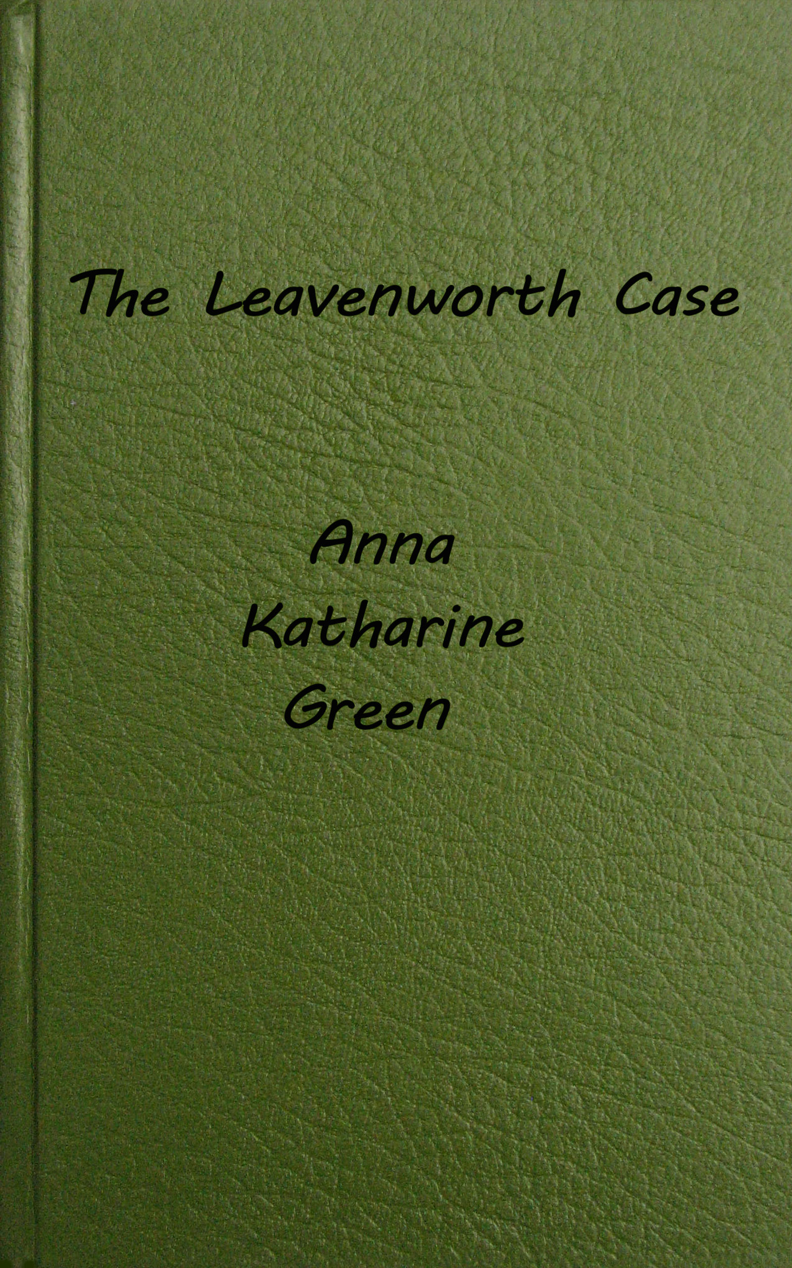 Book cover for The Leavenworth Case