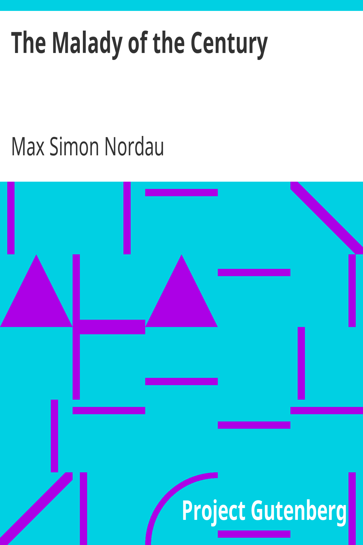 Book cover for The Malady of the Century