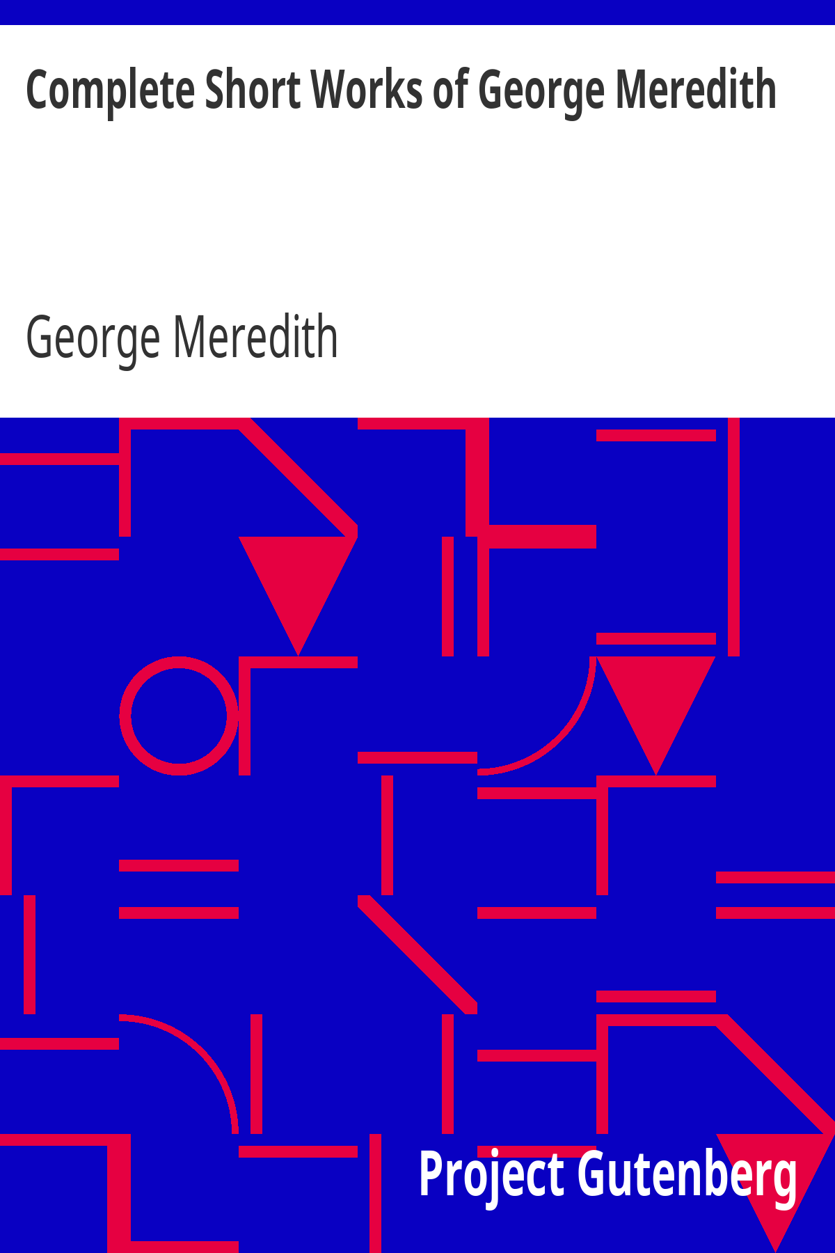 Book cover for Complete Short Works of George Meredith