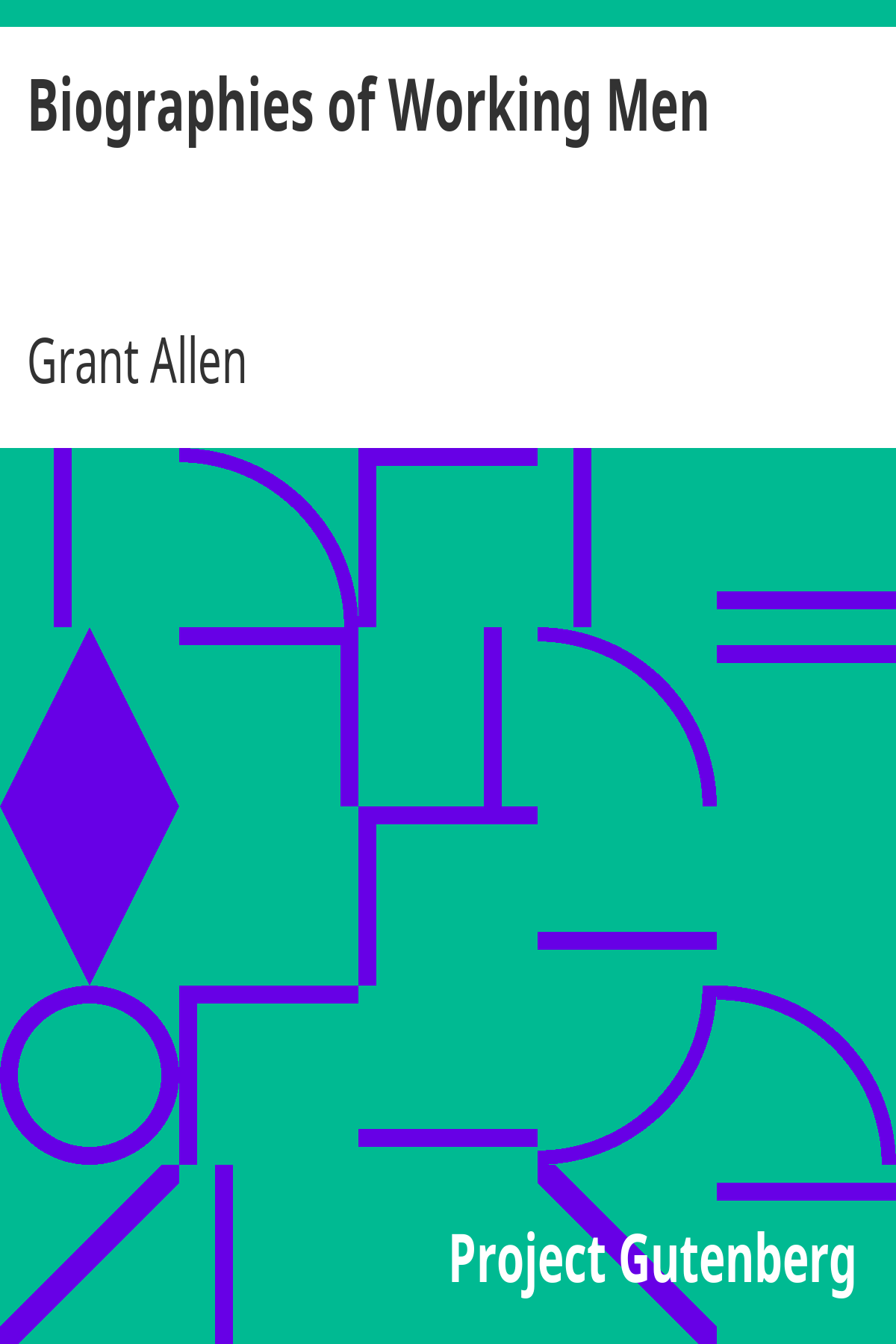 Book cover for Biographies of Working Men