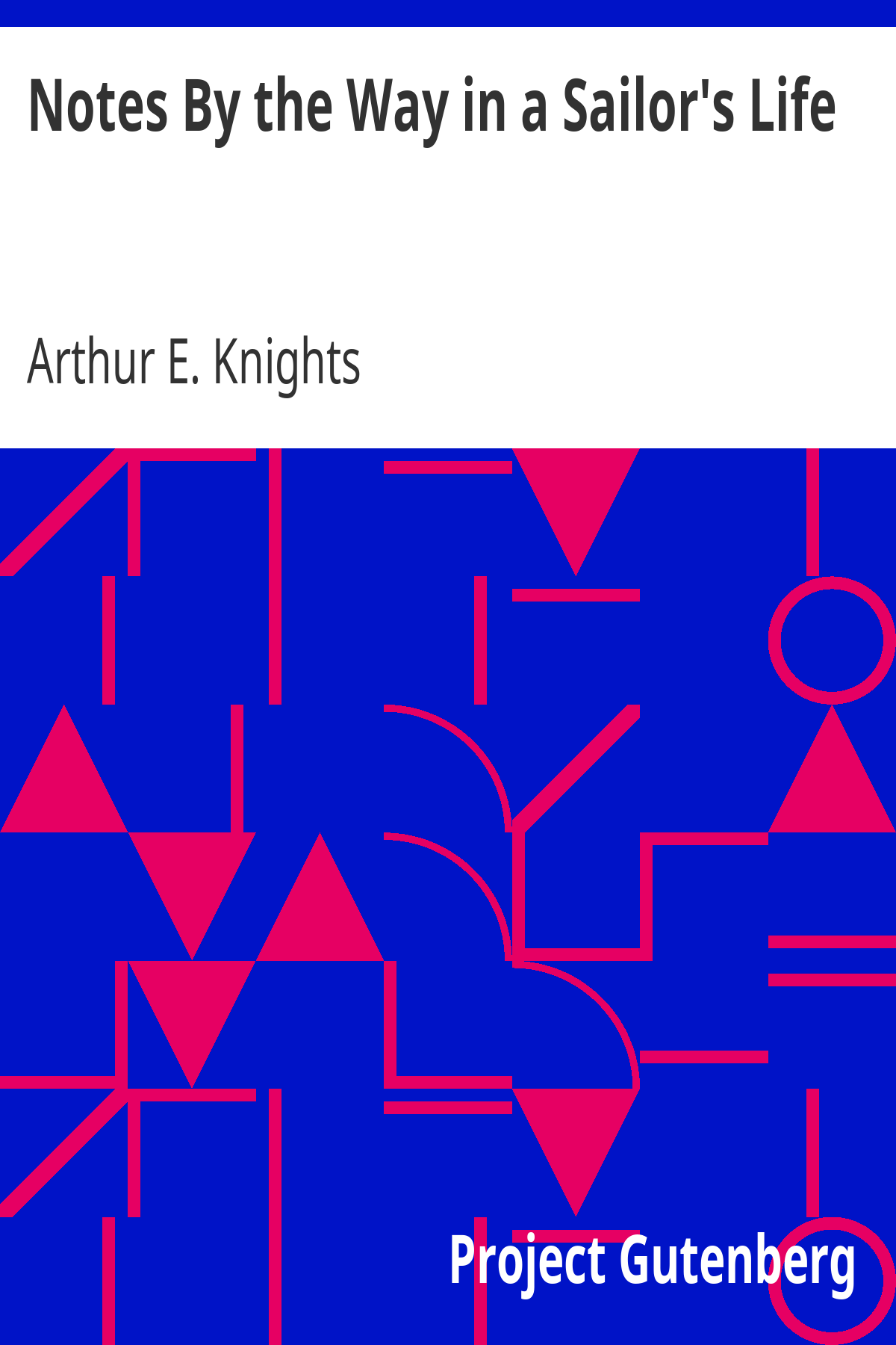 Book cover for Notes By the Way in a Sailor's Life