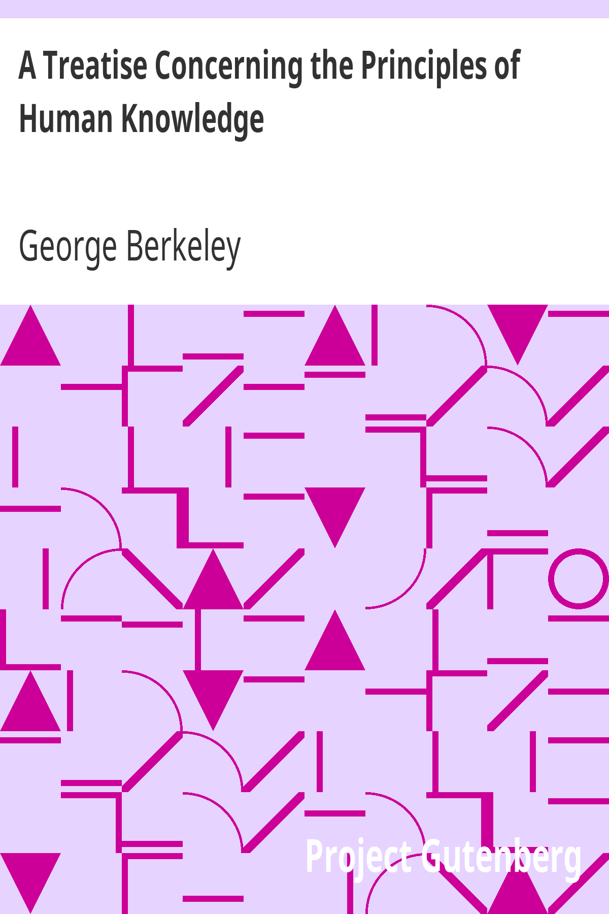 Book cover for A Treatise Concerning the Principles of Human Knowledge