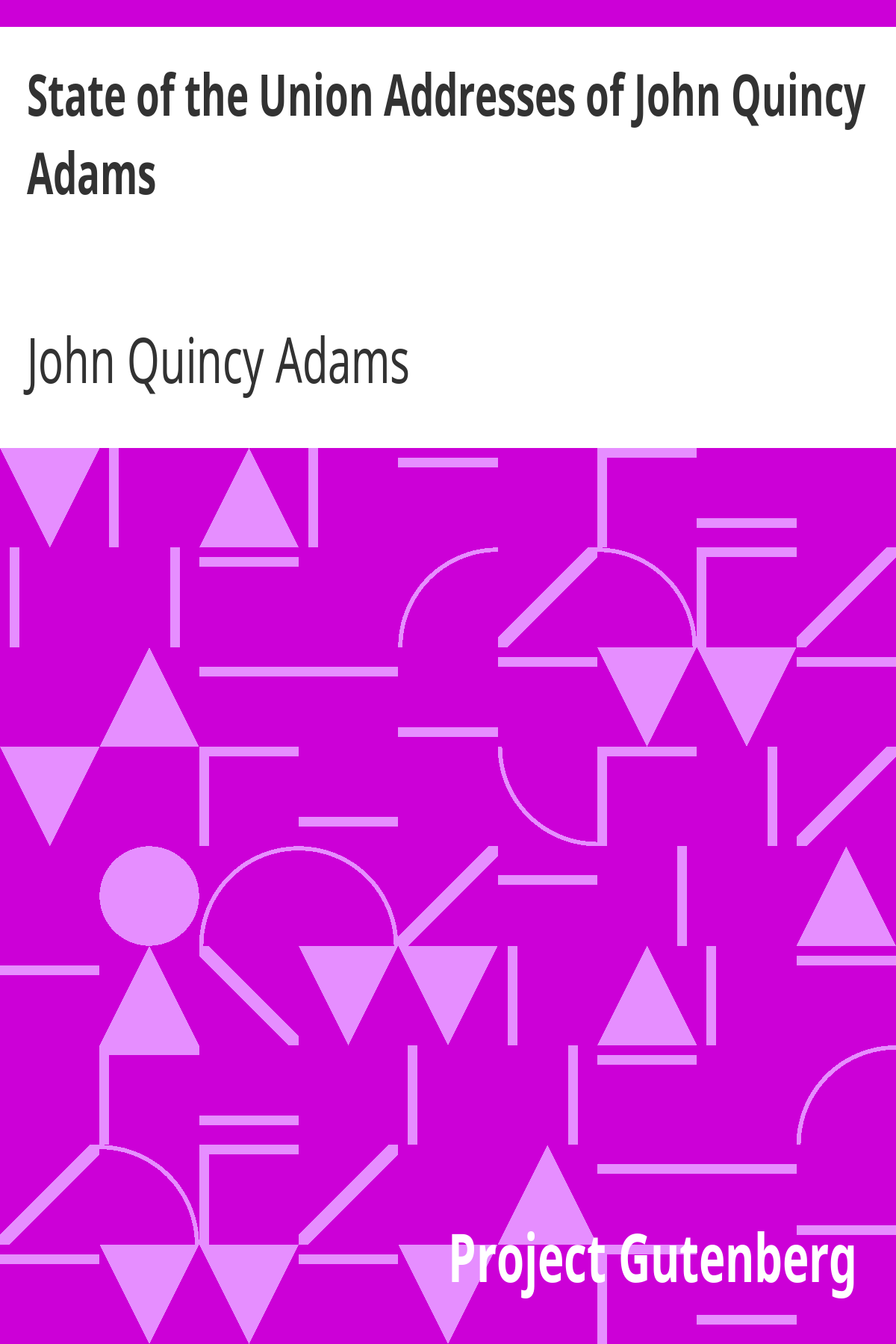 Book cover for State of the Union Addresses of John Quincy Adams