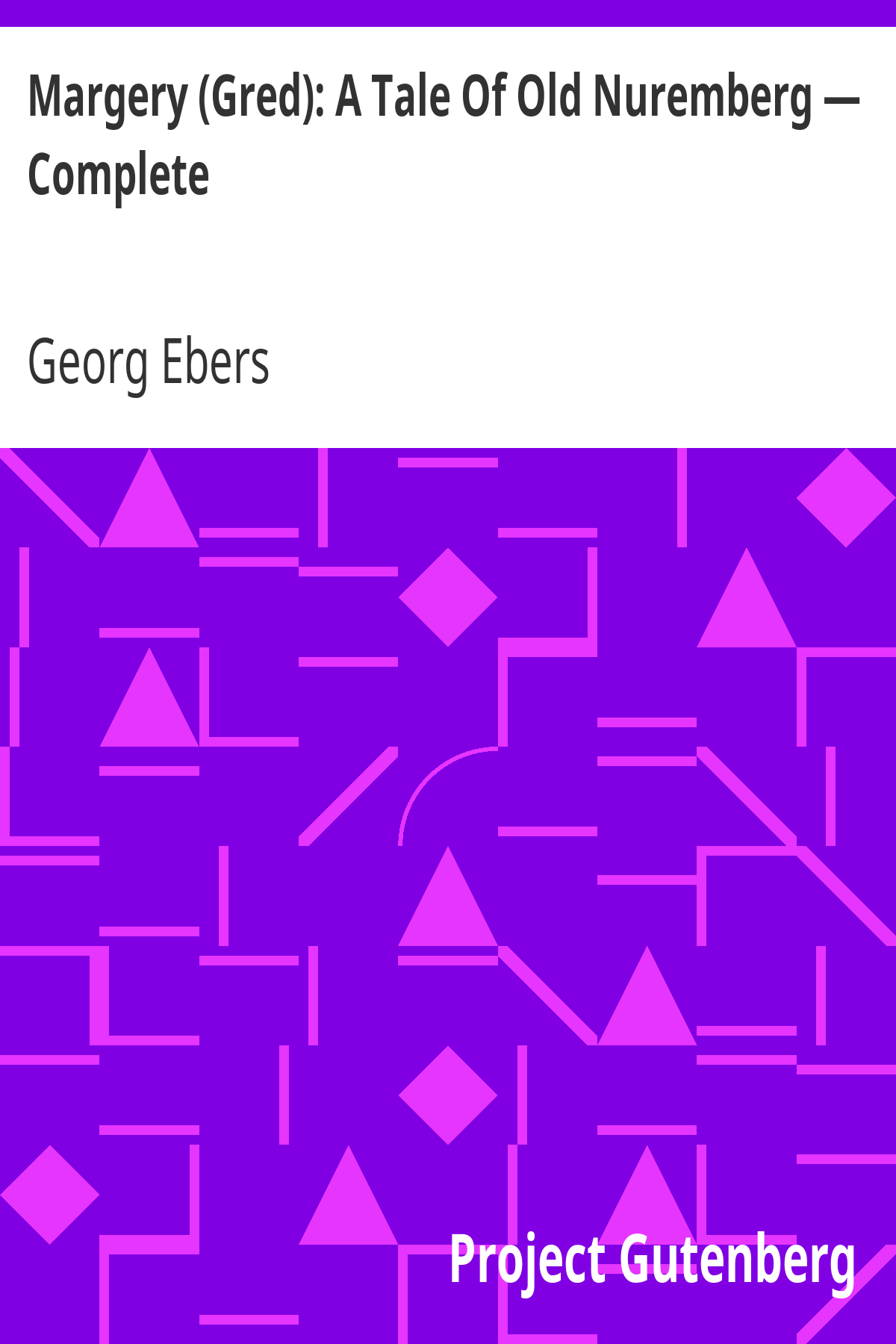 Book cover for Margery (Gred): A Tale Of Old Nuremberg — Complete