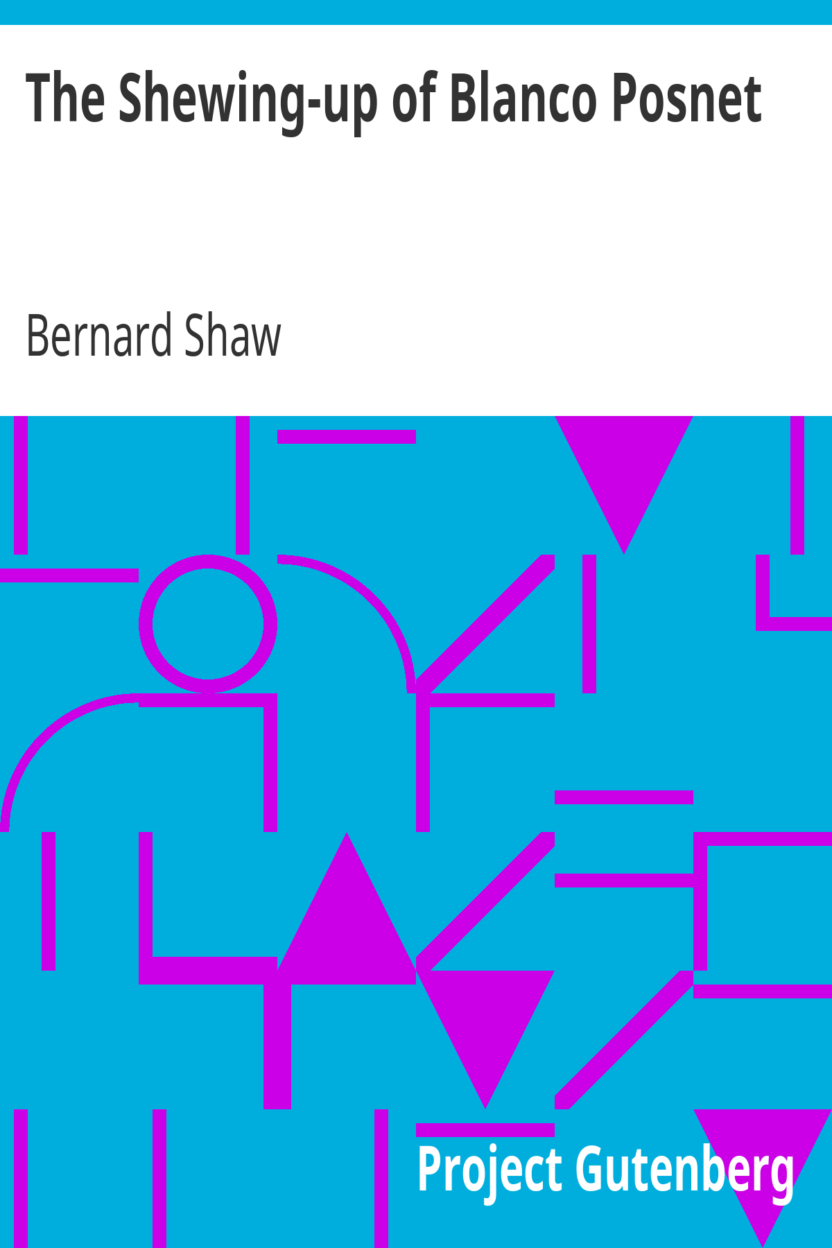 Book cover for The Shewing-up of Blanco Posnet