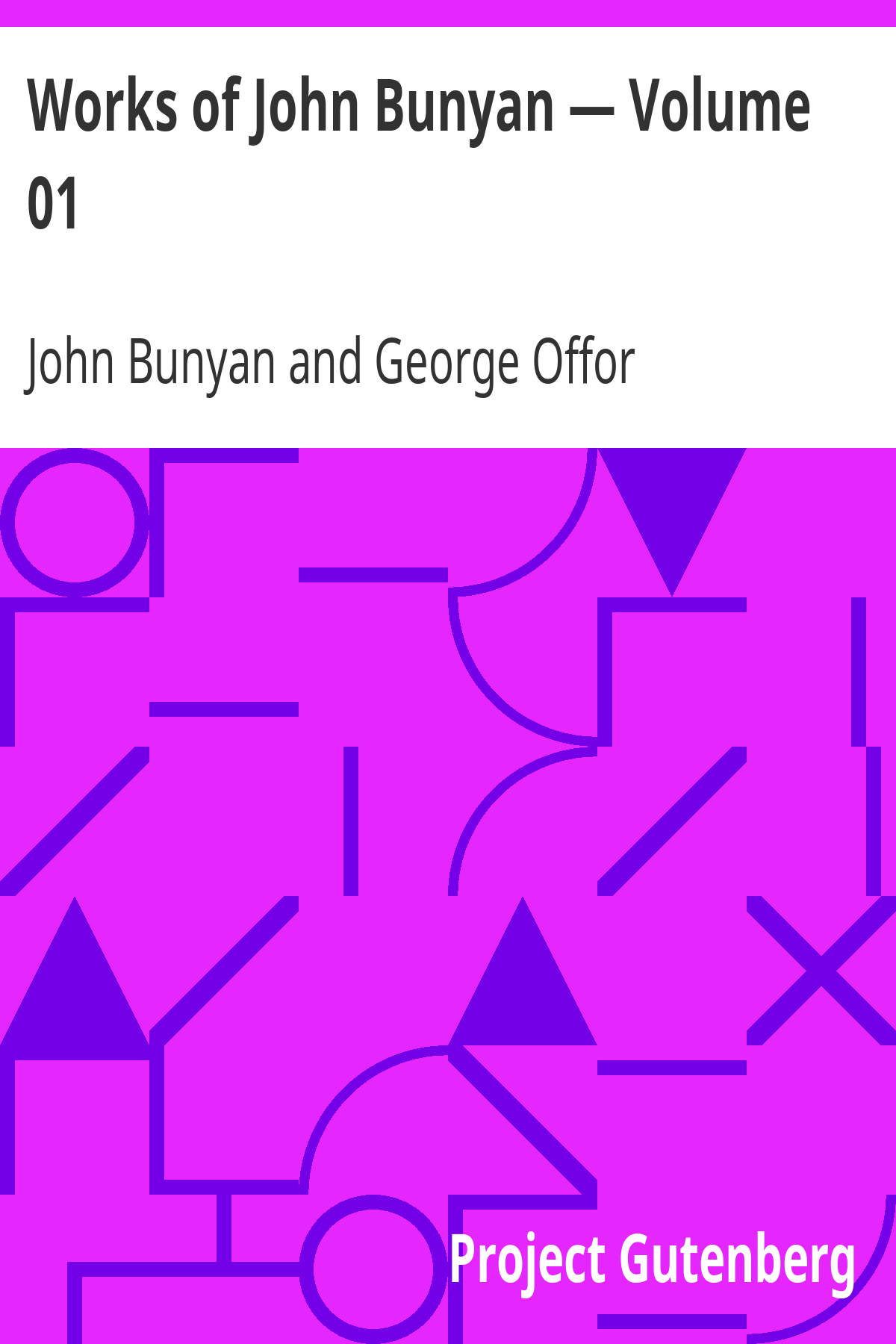 Book cover for Works of John Bunyan — Volume 01
