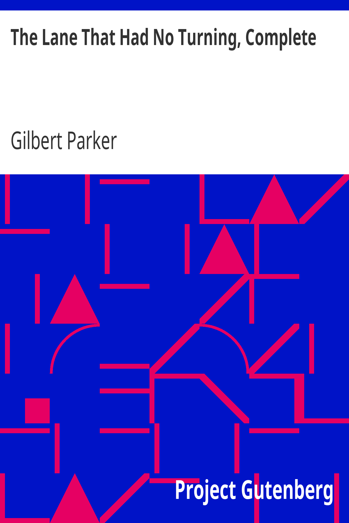 Book cover for The Lane That Had No Turning, Complete
