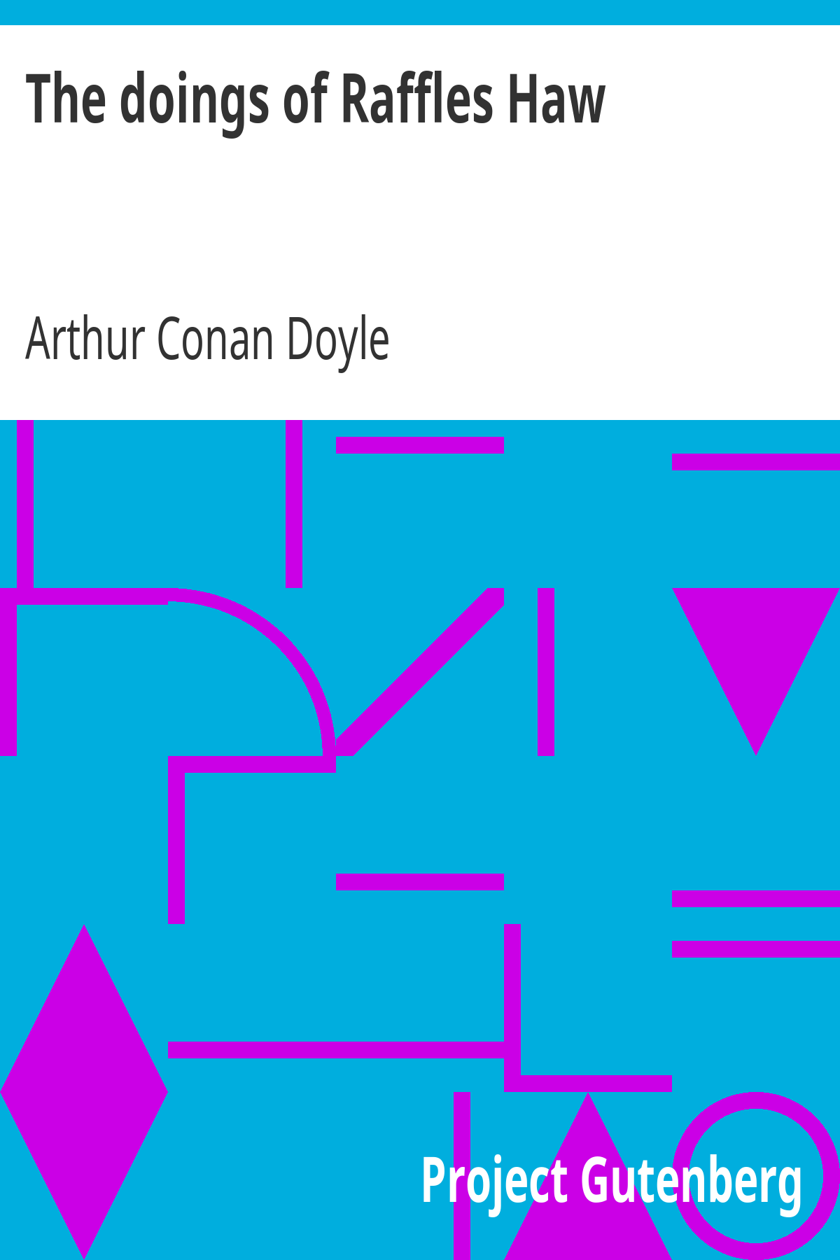 Book cover for The doings of Raffles Haw