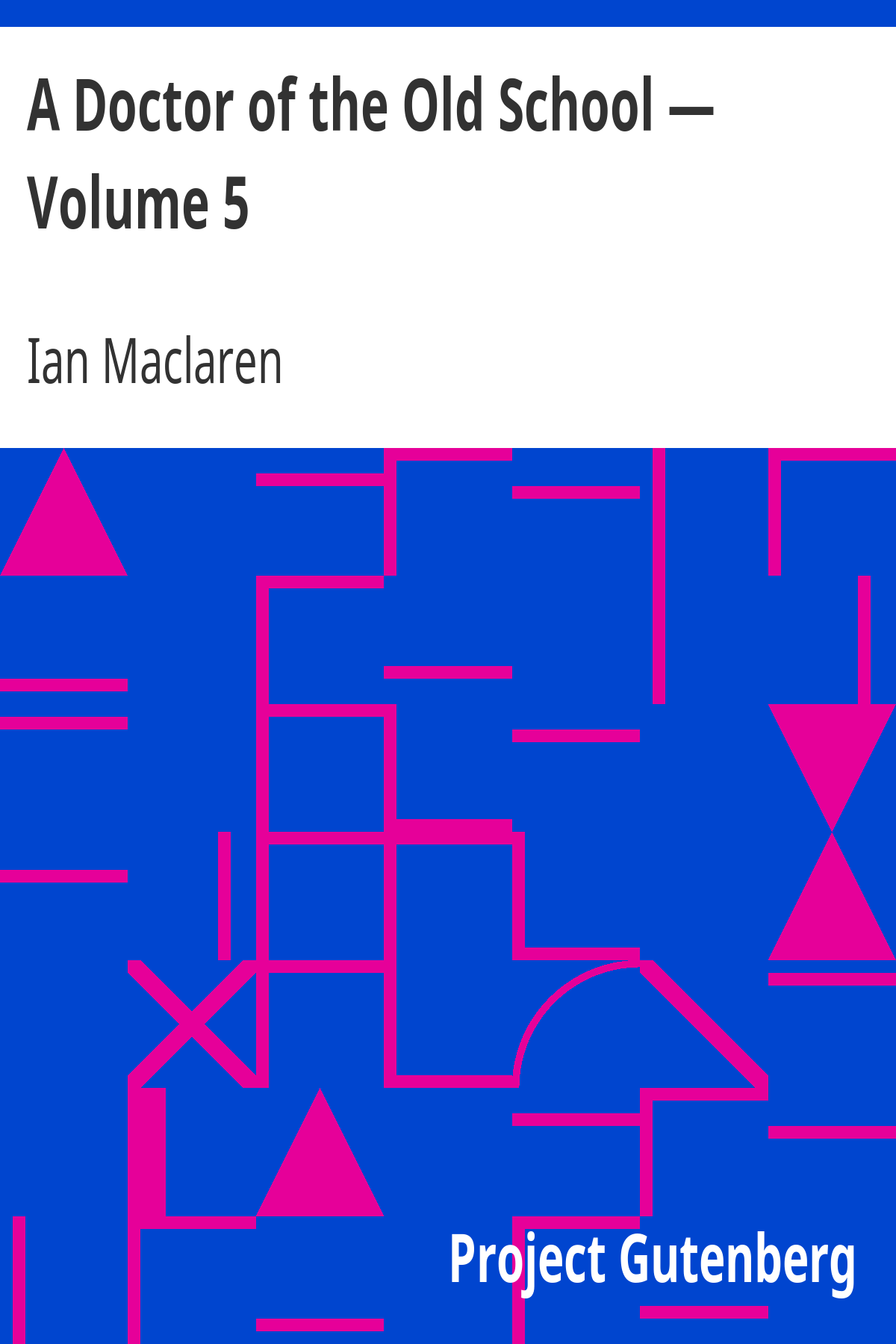 Book cover for A Doctor of the Old School — Volume 5