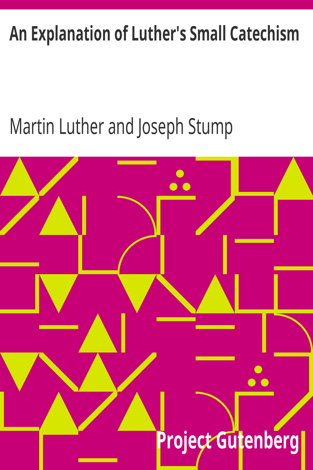 Book cover for An Explanation of Luther's Small Catechism